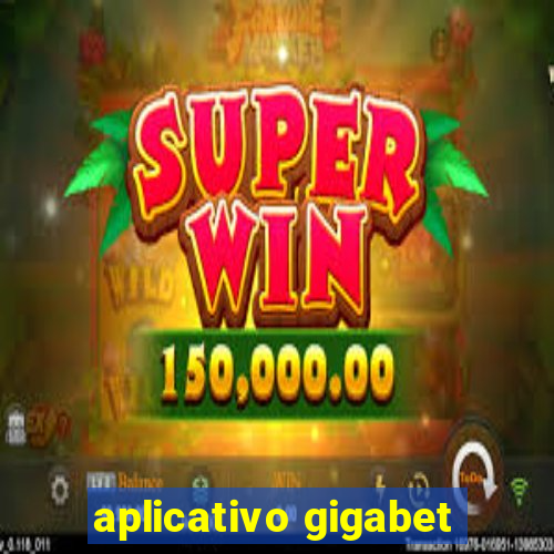 aplicativo gigabet